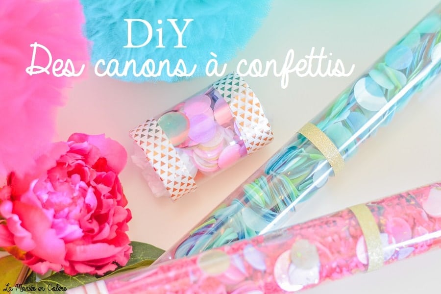 DIY canons confettis